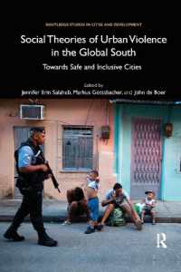 Social Theories of Urban Violence in the Global South : Towards Safe and Inclusive Cities (Routledge Studies in Cities and Development)