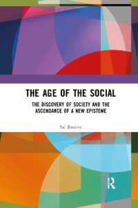 The Age of the Social : The Discovery of Society and the Ascendance of a New Episteme
