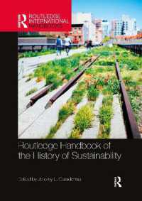 ラウトレッジ版　持続可能性の歴史ハンドブック<br>Routledge Handbook of the History of Sustainability (Routledge Environment and Sustainability Handbooks)
