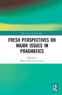 Fresh Perspectives on Major Issues in Pragmatics (Routledge Research on New Waves in Pragmatics)