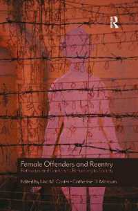 Female Offenders and Reentry : Pathways and Barriers to Returning to Society