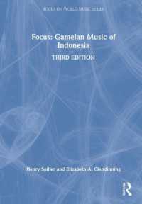 インドネシアのガムラン音楽（第３版）<br>Focus: Gamelan Music of Indonesia (Focus on World Music Series) （3RD）