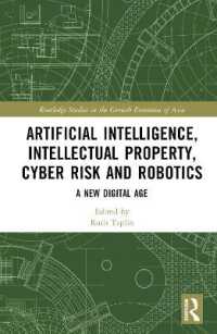 Artificial Intelligence, Intellectual Property, Cyber Risk and Robotics : A New Digital Age (Routledge Studies in the Growth Economies of Asia)