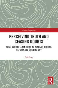 Perceiving Truth and Ceasing Doubts : What Can We Learn from 40 Years of China's Reform and Opening-Up? (China Perspectives)