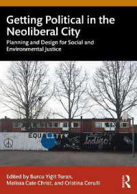 Getting Political in the Neoliberal City : Planning and Design for Social and Environmental Justice