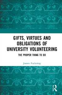Gifts, Virtues and Obligations of University Volunteering : The Proper Thing to Do