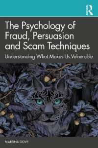 詐欺の心理学<br>The Psychology of Fraud, Persuasion and Scam Techniques : Understanding What Makes Us Vulnerable