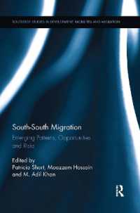 South-South Migration : Emerging Patterns, Opportunities and Risks (Routledge Studies in Development, Mobilities and Migration)