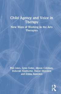 Child Agency and Voice in Therapy : New Ways of Working in the Arts Therapies