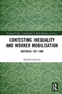 Contesting Inequality and Worker Mobilisation : Australia 1851-1880 (Routledge Studies in Employment and Work Relations in Context)