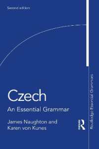 チェコ語文法基礎（第２版）<br>Czech : An Essential Grammar (Routledge Essential Grammars) （2ND）