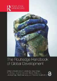 ラウトレッジ版　グローバル開発ハンドブック<br>The Routledge Handbook of Global Development (Routledge International Handbooks)