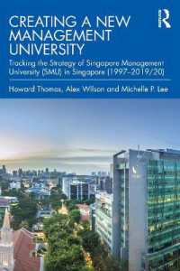 経営大学を新設する：シンガポール・マネジメント大学の戦略の軌跡1997-2019/20年<br>Creating a New Management University : Tracking the Strategy of Singapore Management University (SMU) in Singapore (1997-2019/20)