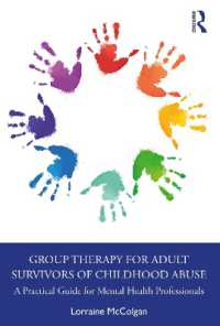 児童虐待の成人サバイバーの集団療法<br>Group Therapy for Adult Survivors of Childhood Abuse : A Practical Guide for Mental Health Professionals