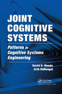 Joint Cognitive Systems : Patterns in Cognitive Systems Engineering