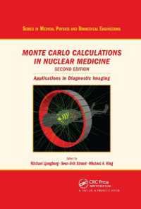 Monte Carlo Calculations in Nuclear Medicine : Applications in Diagnostic Imaging (Series in Medical Physics and Biomedical Engineering) （2ND）