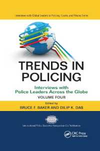 Trends in Policing : Interviews with Police Leaders Across the Globe, Volume Four (Interviews with Global Leaders in Policing, Courts, and Prisons)