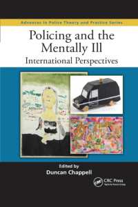 Policing and the Mentally Ill : International Perspectives (Advances in Police Theory and Practice)