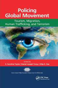 Policing Global Movement : Tourism, Migration, Human Trafficking, and Terrorism (International Police Executive Symposium Co-publications)