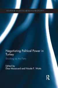 Negotiating Political Power in Turkey : Breaking up the Party (Routledge Studies in Middle Eastern Politics)