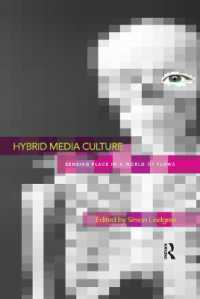Hybrid Media Culture : Sensing Place in a World of Flows (Routledge Advances in Sociology)