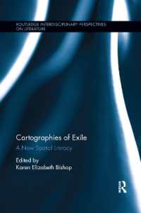 Cartographies of Exile : A New Spatial Literacy (Routledge Interdisciplinary Perspectives on Literature)