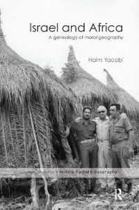 Israel and Africa : A Genealogy of Moral Geography (Routledge Studies in Middle Eastern Geography)