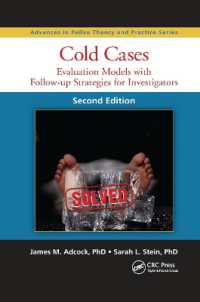 Cold Cases : Evaluation Models with Follow-up Strategies for Investigators, Second Edition (Advances in Police Theory and Practice) （2ND）