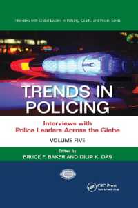 Trends in Policing : Interviews with Police Leaders Across the Globe, Volume Five (Interviews with Global Leaders in Policing, Courts, and Prisons)