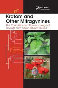 Kratom and Other Mitragynines : The Chemistry and Pharmacology of Opioids from a Non-Opium Source
