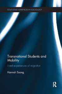 Transnational Students and Mobility : Lived Experiences of Migration (Routledge Advances in Sociology)