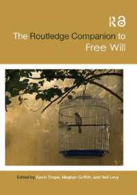 ラウトレッジ版　自由意志必携<br>The Routledge Companion to Free Will (Routledge Philosophy Companions)