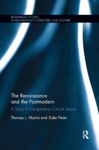 The Renaissance and the Postmodern : A Study in Comparative Critical Values (Routledge Studies in Renaissance Literature and Culture)