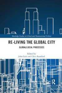 Re-Living the Global City : Global/Local Processes (Routledge Studies in Global and Transnational Politics)