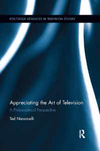 Appreciating the Art of Television : A Philosophical Perspective (Routledge Advances in Television Studies)