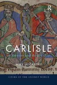 Carlisle : A Frontier and Border City (Cities of the Ancient World)