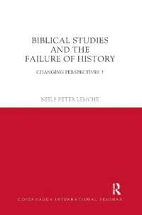 Biblical Studies and the Failure of History : Changing Perspectives 3 (Copenhagen International Seminar)