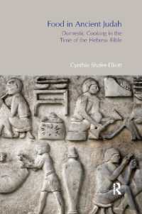 Food in Ancient Judah : Domestic Cooking in the Time of the Hebrew Bible