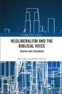 Neoliberalism and the Biblical Voice : Owning and Consuming (Routledge Studies in Religion)
