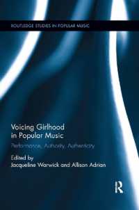 Voicing Girlhood in Popular Music : Performance, Authority, Authenticity (Routledge Studies in Popular Music)