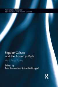 Popular Culture and the Austerity Myth : Hard Times Today (Routledge Research in Cultural and Media Studies)