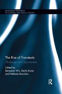 The Rise of Transtexts : Challenges and Opportunities (Routledge Research in Cultural and Media Studies)