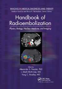 Handbook of Radioembolization : Physics, Biology, Nuclear Medicine, and Imaging (Imaging in Medical Diagnosis and Therapy)