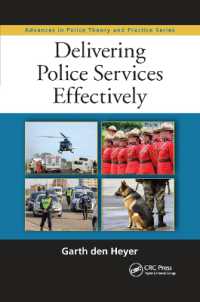 Delivering Police Services Effectively (Advances in Police Theory and Practice)