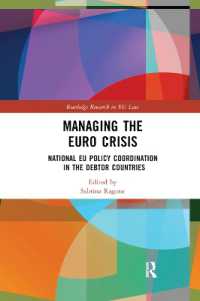 Managing the Euro Crisis : National EU policy coordination in the debtor countries (Routledge Research in EU Law)