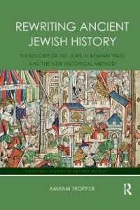 Rewriting Ancient Jewish History : The History of the Jews in Roman Times and the New Historical Method (Routledge Studies in Ancient History)