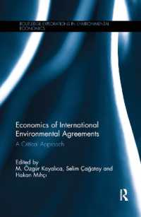 Economics of International Environmental Agreements : A Critical Approach (Routledge Explorations in Environmental Economics)