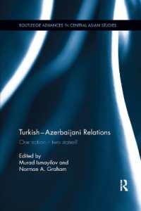 Turkish-Azerbaijani Relations : One Nation�Two States? (Routledge Advances in Central Asian Studies)