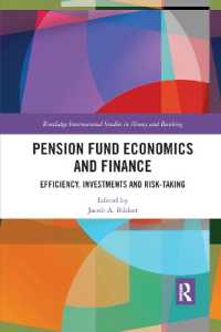 Pension Fund Economics and Finance : Efficiency, Investments and Risk-Taking (Routledge International Studies in Money and Banking)