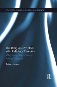 The Religious Problem with Religious Freedom : Why Foreign Policy Needs Political Theology (Routledge Studies in Religion and Politics)